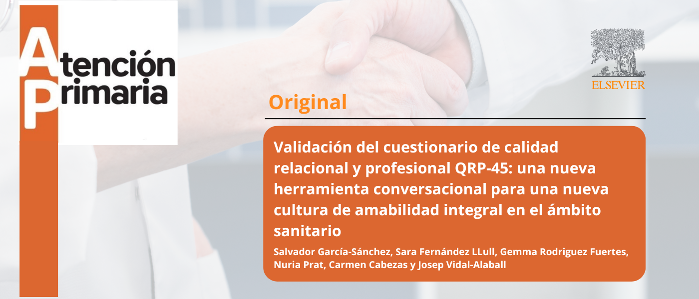 El cuestionario QRP-45, una nueva herramienta para medir y transformar la cultura relacional en los centros de Atención Primaria